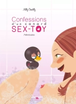 Confessions d'un canard Sex-toy - Tome 1 - Préliminaires : page 1