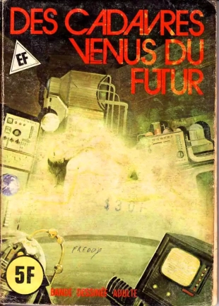 hentai Elvifrance - Hors-serie vert - A08 - Des Cadavres Venus du Futur