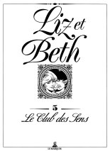 Liz et Beth #5: Le Club des Sens : page 5