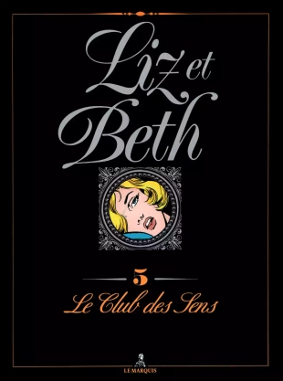 hentai Liz et Beth #5: Le Club des Sens