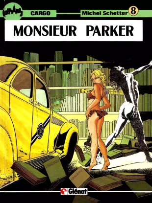 hentai Michel Schetter - Cargo #8 - Monsieur Parker