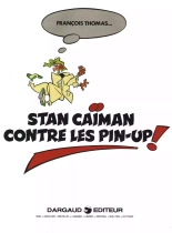 Stan Caïman 4 - Stan Caïman Contre Les Pin-up! : page 2